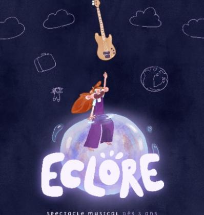 Eclore, théâtre et musique