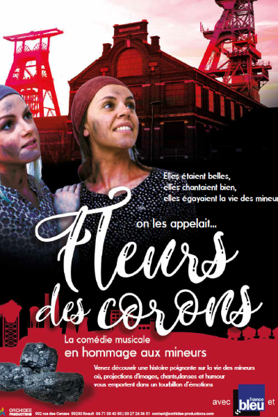 Fleurs des Corons : Une Comédie Musicale Émouvante en Hommage aux Mineurs 