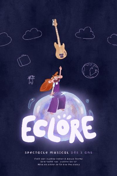 Eclore, théâtre et musique