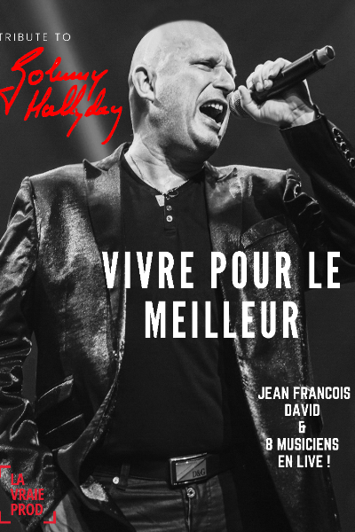 Tribute  Johnny Hallyday : Vivre pour le meilleur - Hauts de France 